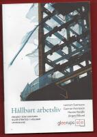 H&Aring;LLBART ARBETSLIV