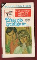 SUCC&Eacute;-ROMANEN NR 282 - EFTER NIO LYCKLIGA &Aring;R...