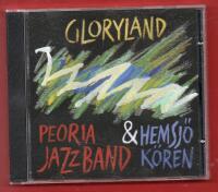 PEORIA JAZZBAND & HEMSJ&Ouml;K&Ouml;REN - GLORYLAND