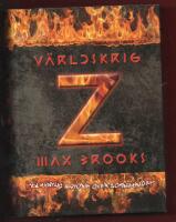 V&Auml;RLDSKRIG Z - EN MUNTLIG HISTORIK &Ouml;VER ZOMBIEKRIGET