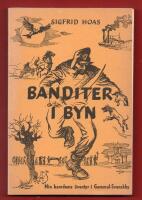 BANDITER I BYN - MIN BARNDOMS &Auml;VENTYR I GAMMAL-SVENSKBY