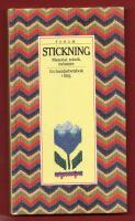 STICKNING - MATERIAL, TEKNIK, M&Ouml;NSTER