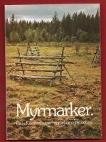MYRMARKER - EN BOK OM BRUKET AV V&Aring;TMARKERNA F&Ouml;RR OCH NU