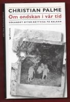 OM ONDSKAN I V&Aring;R TID