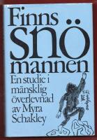 FINNS SN&Ouml;MANNEN - EN STUDIE I M&Auml;NSKLIG &Ouml;VERLEVNAD
