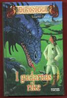 DE OD&Ouml;DLIGA DEL IV - I GUDARNAS RIKE