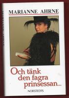 OCH T&Auml;NK DEN FAGRA PRINSESSAN...