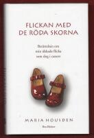 FLICKAN MED DE R&Ouml;DA SKORNA - A TRUE STORY