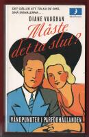 M&Aring;STE DET TA SLUT? - V&Auml;NDPUNKTER I PARF&Ouml;RH&Aring;LLANDEN