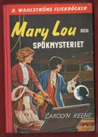 MARY, LOU OCH SP&Ouml;KMYSTERIET