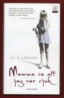 MAMMA SA ATT JAG VAR SJUK