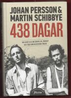 438 DAGAR - V&Aring;R BER&Auml;TTELSE OM STORPOLITIK,V&Auml;NSKAP OCH TIDEN SOM DIKTATURENS F&Aring;NGAR