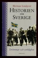 HISTORIEN OM SVERIGE DEL 9 - DR&Ouml;MMAR OCH VERKLIGHET