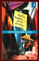 SN&Auml;LLA MAMMA...SLUTA DRICKA