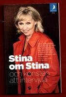 STINA OM STINA - OCH KONSTEN ATT INTERVJUA