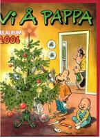 VI &Aring; PAPPA - JULALBUM 2006