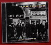 TOM PACHECO - BOOMTOWN