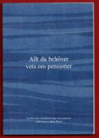 ALLT DU BEH&Ouml;VER VETA OM PENSIONER