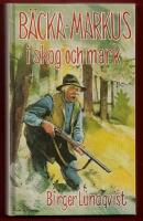 B&Auml;CKA-MARKUS I SKOG OCH MARK