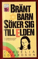 BR&Auml;NT BARN S&Ouml;KER SIG TILL ELDEN