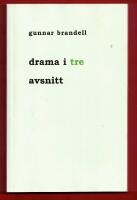 DRAMA I TRE AVSNITT