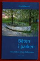 B&Aring;TEN I PARKEN