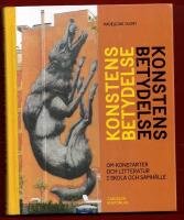 KONSTENS BETYDELSE - OM KONSTARTERNA OCH LITTERATUREN I SKOLA OCH SAMH&Auml;LLE