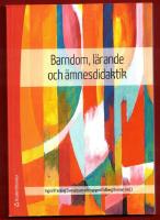 BARNDOM, L&Auml;RANDE OCH &Auml;MNESDIDAKTIK