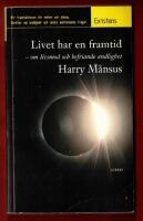 LIVET HAR EN FRAMTID