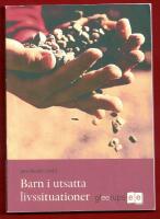 BARN I UTSATTA LIVSSITUATIONER