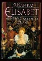 ELISABET - ANNE BLEYNS DOTTER GLORIANA
