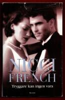 TRYGGARE KAN INGEN VARA