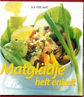 MATGL&Auml;DJE HELT ENKELT