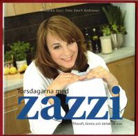 TORSDAGARNA MED ZAZZI - FILOSOFI, K&Auml;NSLA OCH K&Auml;RLEK TILL MAT