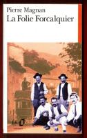 LA FOLIE FORCALQUIER