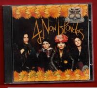4 NON BLONDES - BIGGER, BETTER, FASTER, MORE!