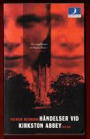 H&Auml;NDELSER VID KIRKSTON ABBEY