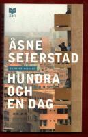 HUNDRA OCH EN DAG - EN REPORTAGERESA