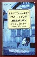 N&Auml;R KRIGET KOM TILL LYCKHEM