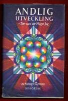 ANDLIG UTVECKLING - ATT VARA SITT H&Ouml;GRE JAG