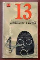 13 LEKTIONER I BROTT