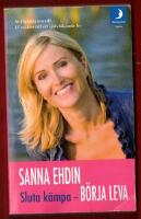 SLUTA K&Auml;MPA - B&Ouml;RJA LEVA