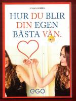 HUR DU BLIR DEIN EGEN B&Auml;STA V&Auml;N