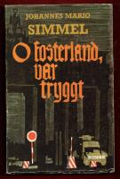 O FOSTERLAND, VAR TRYGGT