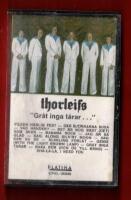 THORLEIFS - GRÅT INGA TÅRAR....