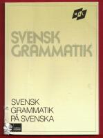 M&Aring;L SVENSK GRAMMATIK P&Aring; SVENSKA