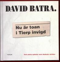 NU &Auml;R TOAN I TIERP INVIGD - OCH ANDRA NYHETER SOM SKAKADE V&Auml;RLDEN