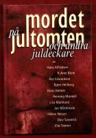 MORDET P&Aring; JULTOMTEN OCH ANDRA JULDECKARE