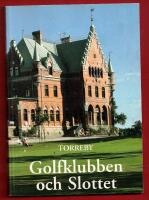 TORREBY - GOLFKLUBBEN OCH SLOTTET