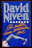 G&Aring; SAKTA - KOM TILLBAKA FORT